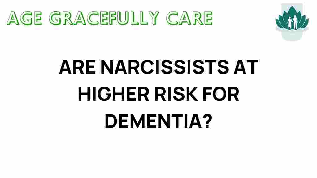narcissism-dementia-risk