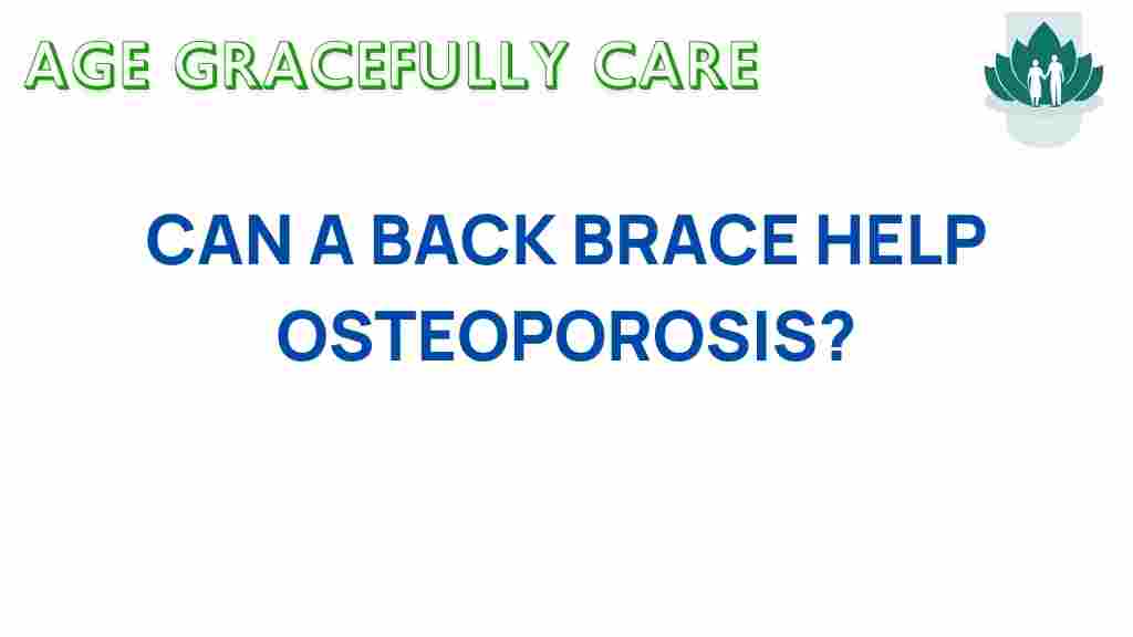 can-a-back-brace-help-osteoporosis