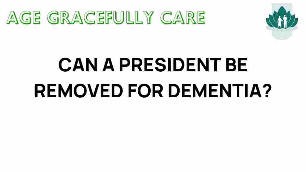 president-removal-dementia