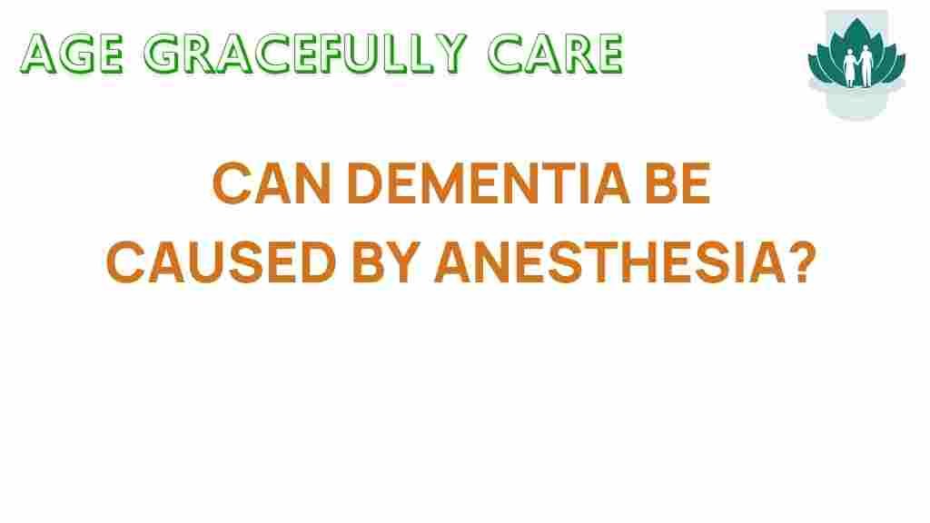 can-anesthesia-trigger-dementia