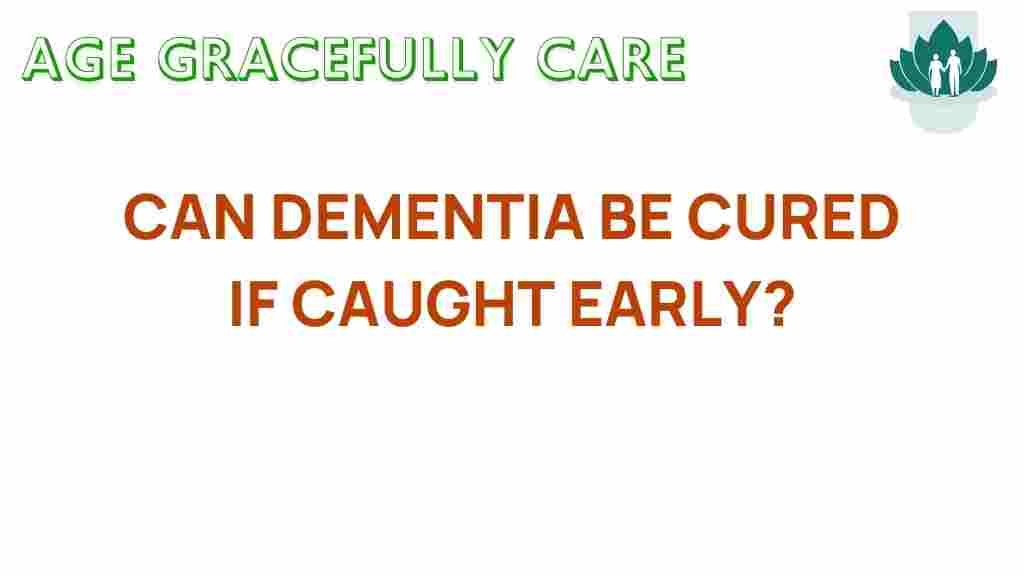 can-dementia-be-cured-early