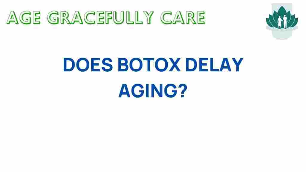 does-botox-delay-aging