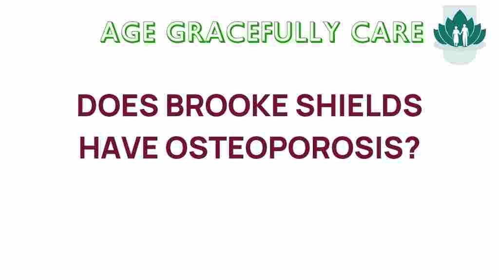 brooke-shields-osteoporosis