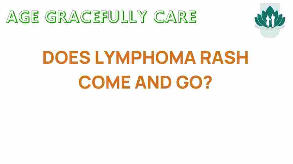 lymphoma-rash-unpredictable-nature
