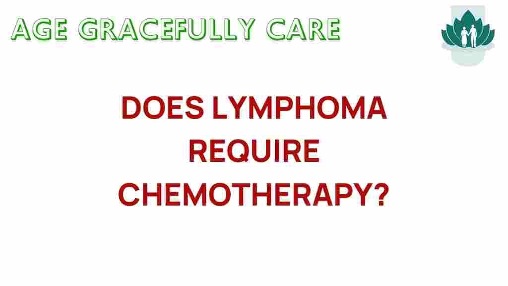lymphoma-chemotherapy-necessary