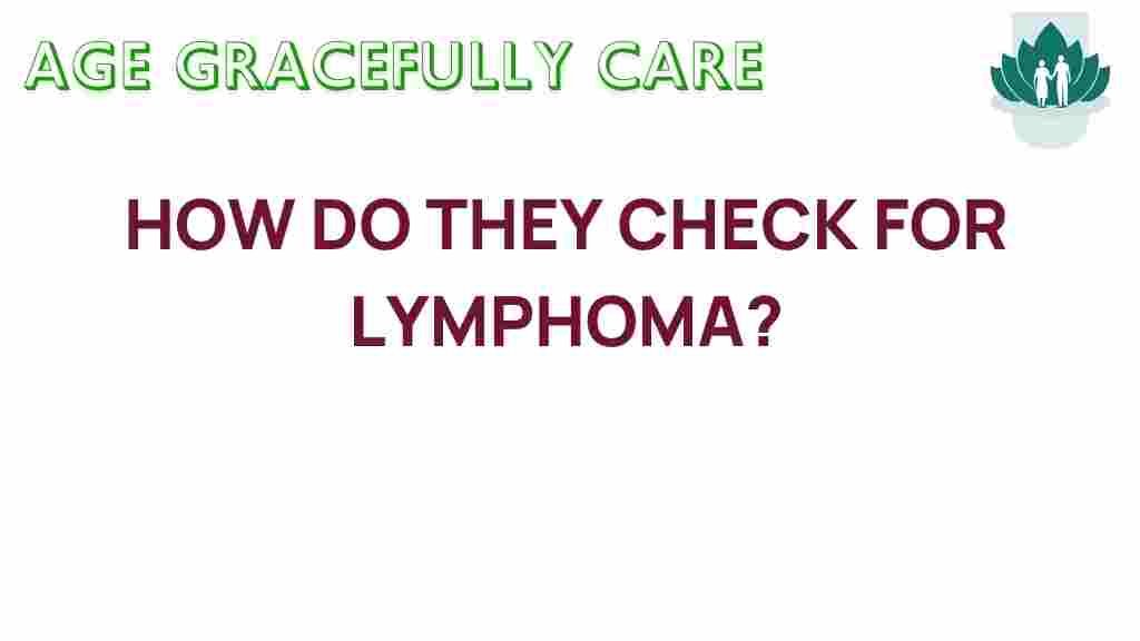 how-do-they-check-for-lymphoma