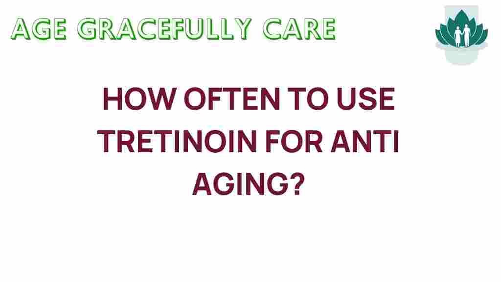 tretinoin-anti-aging-frequency