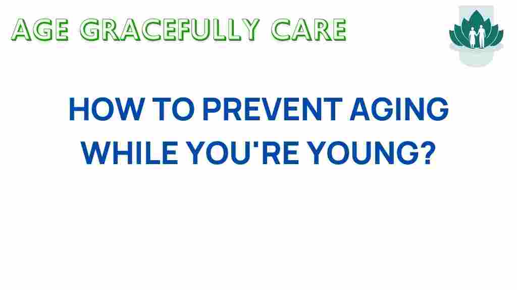 aging-prevention-while-young