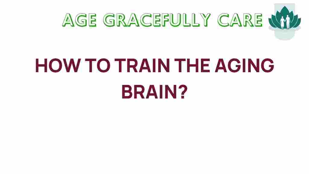 unlock-secrets-train-aging-brain