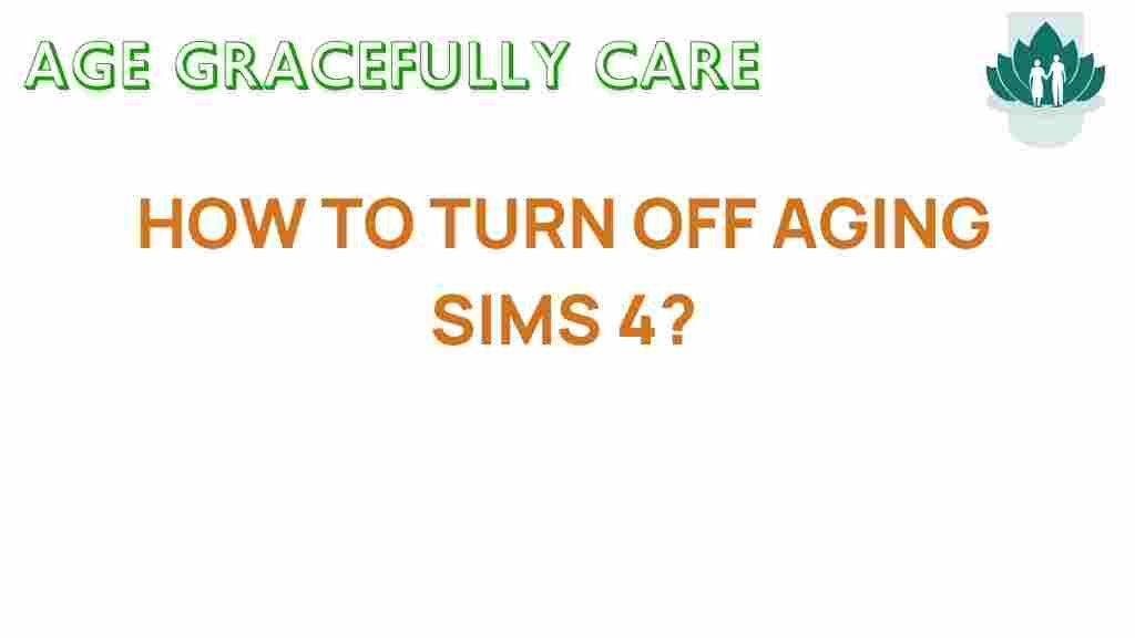 turn-off-aging-sims-4