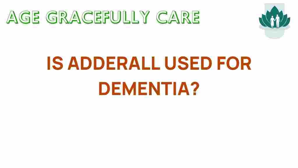 adderall-used-for-dementia