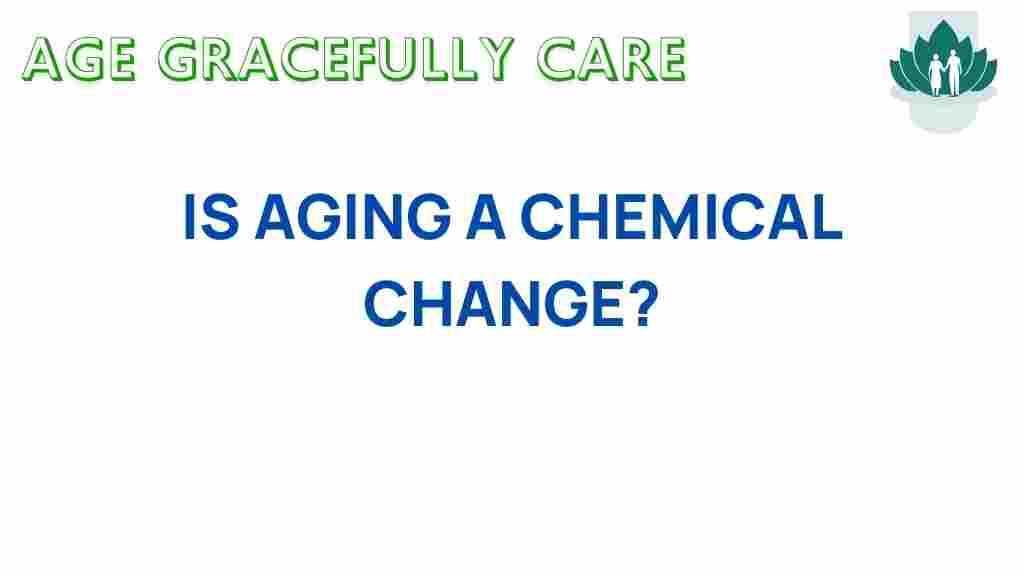 aging-chemical-change-science