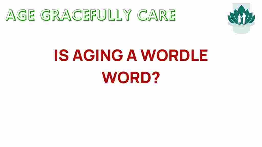 aging-wordle-challenge