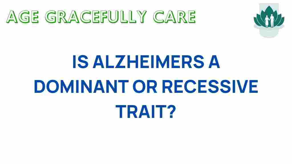 alzheimers-dominant-or-recessive