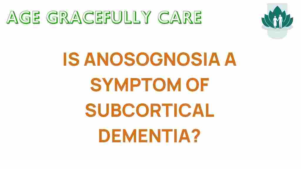 anosognosia-subcortical-dementia
