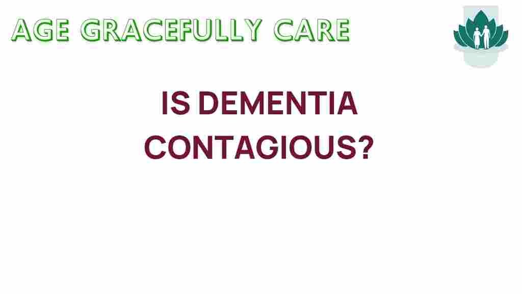 is-dementia-contagious