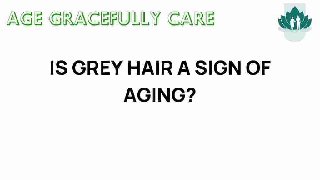 grey-hair-sign-of-aging
