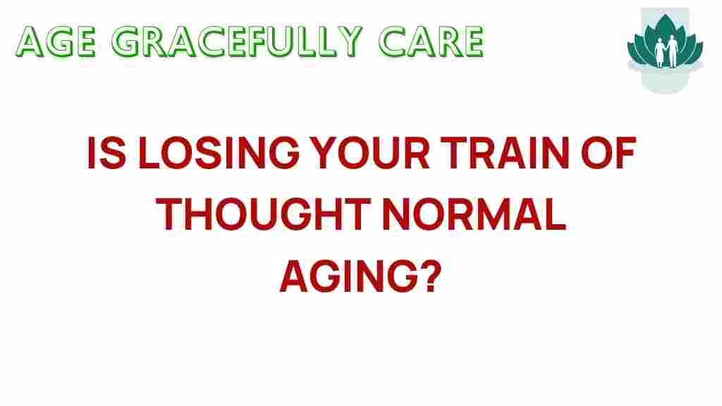 losing-your-train-of-thought-aging