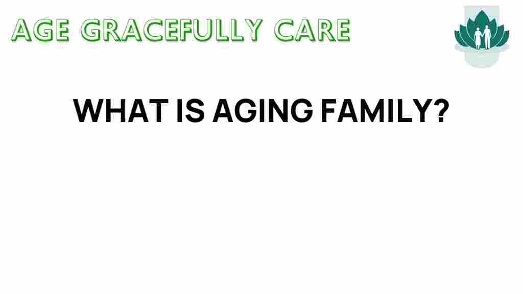 aging-families-secrets