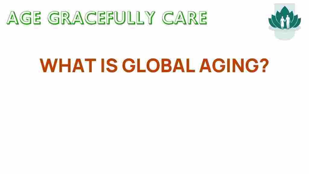 global-aging-trends-and-implications