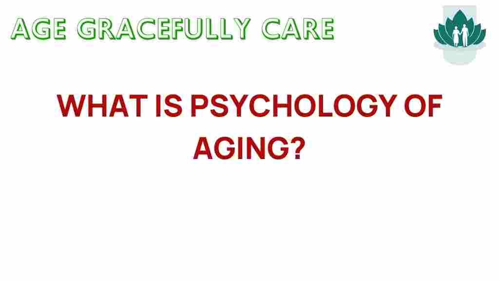 psychology-of-aging-insights