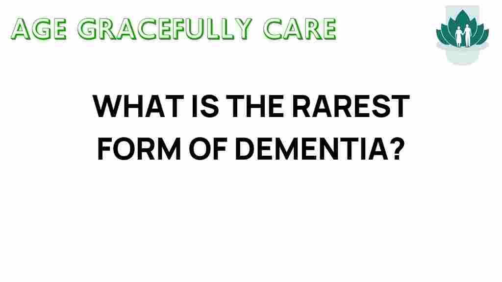 rare-dementia-unveiling