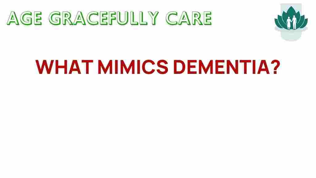 what-mimics-dementia