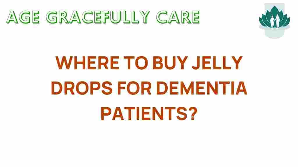 buy-jelly-drops-dementia