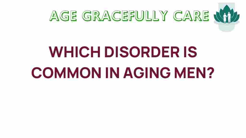 aging-men-common-disorders