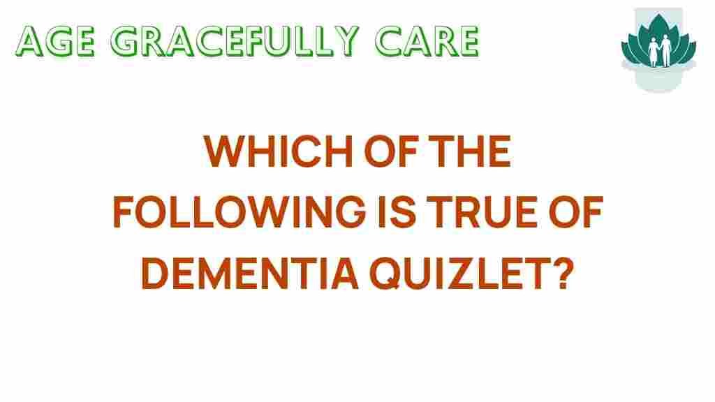 dementia-quizlet-truth