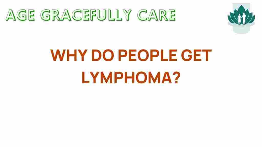 lymphoma-why-people-get-it